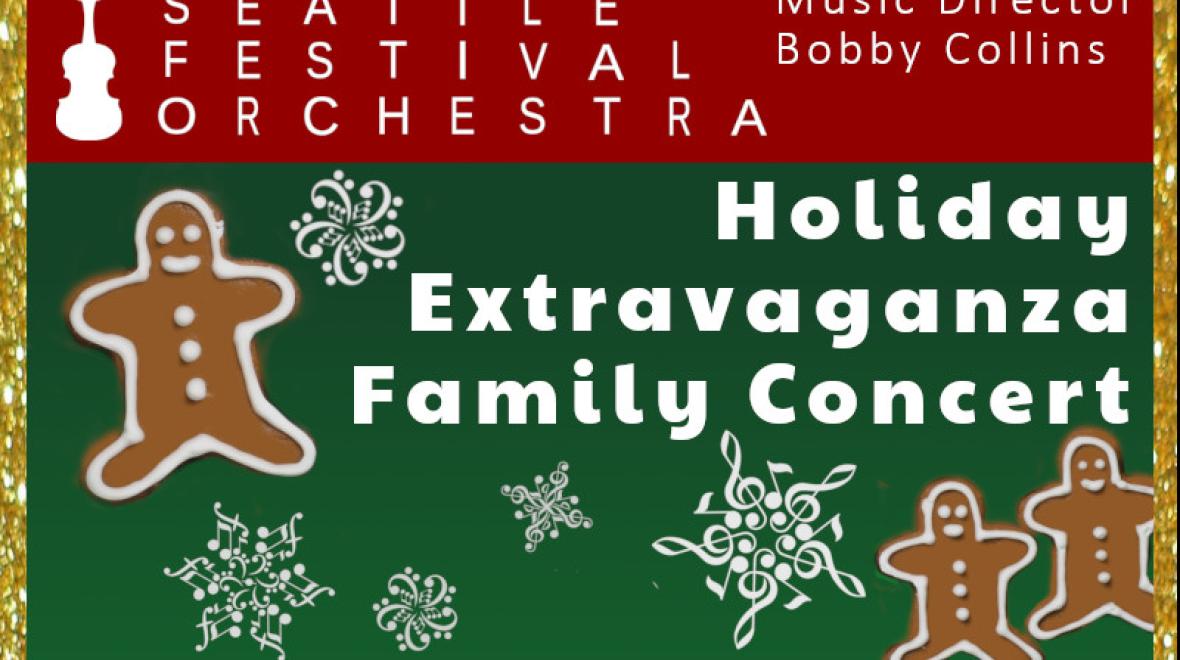 Seattle Festival Orchestra Holiday Extravaganza Seattle Area Family